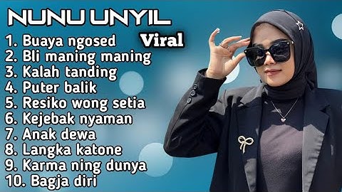 FULL ALBUM TERBARU 2025 NUNU UNYIL BUAYA NGOSED - BLI MANING MANING - KALAH TANDING