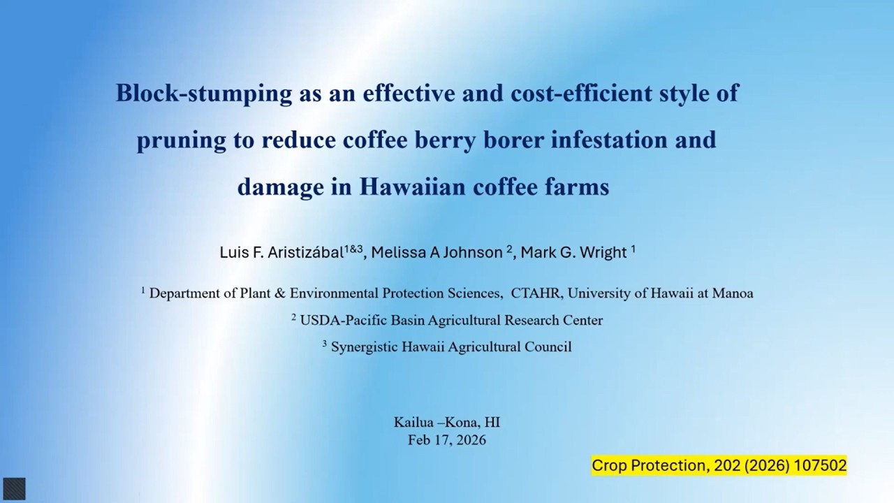 Block-stumping as an Effective...Style of Pruning to Reduce CBB Inf & Damage in Hawaii Coffee Farms