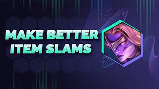 Making Better Item Slams | Set 17 Coaching