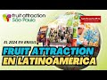 Feria Fruit Attraction realizará su primera edición en América Latina, en Brasil, en abril del 2024