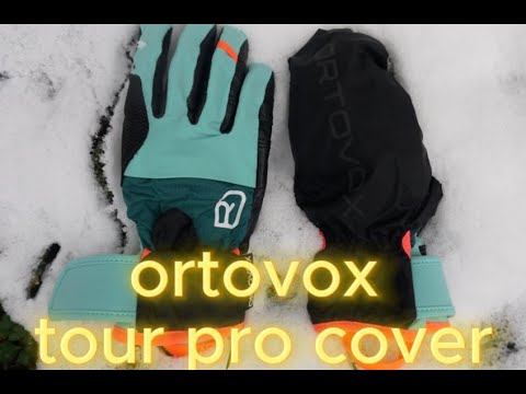Guanti ORTOVOX Tour PRO Cover Donna – Caldi, Traspiranti E Antivento Per Lo Sci E Gli Sport Invernali