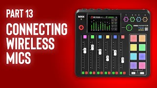 Rodecaster Pro II Masterclass  Connecting a Wireless Mic System