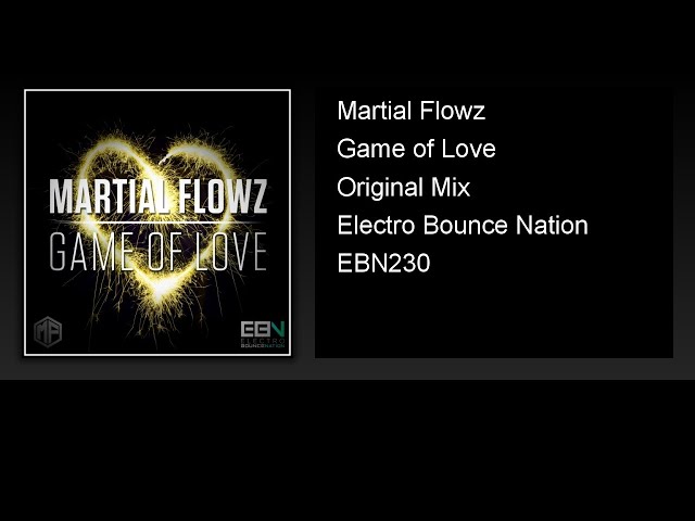 Martial Flowz - Game Of Love