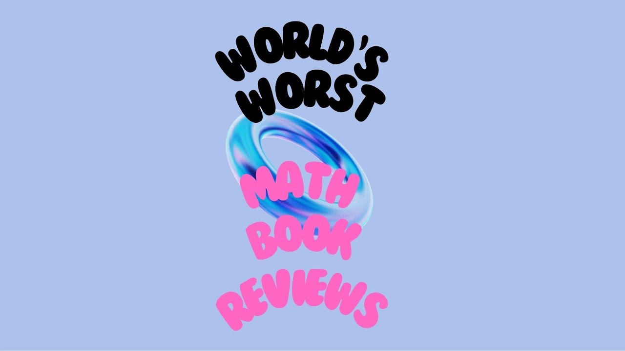 world-s-worst-math-book-reviews-youtube