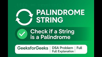 Palindrome String | GFG | Full Explanation + Code