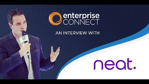 Neat Gets Certified for Microsoft Teams - Enterprise Connect 2022