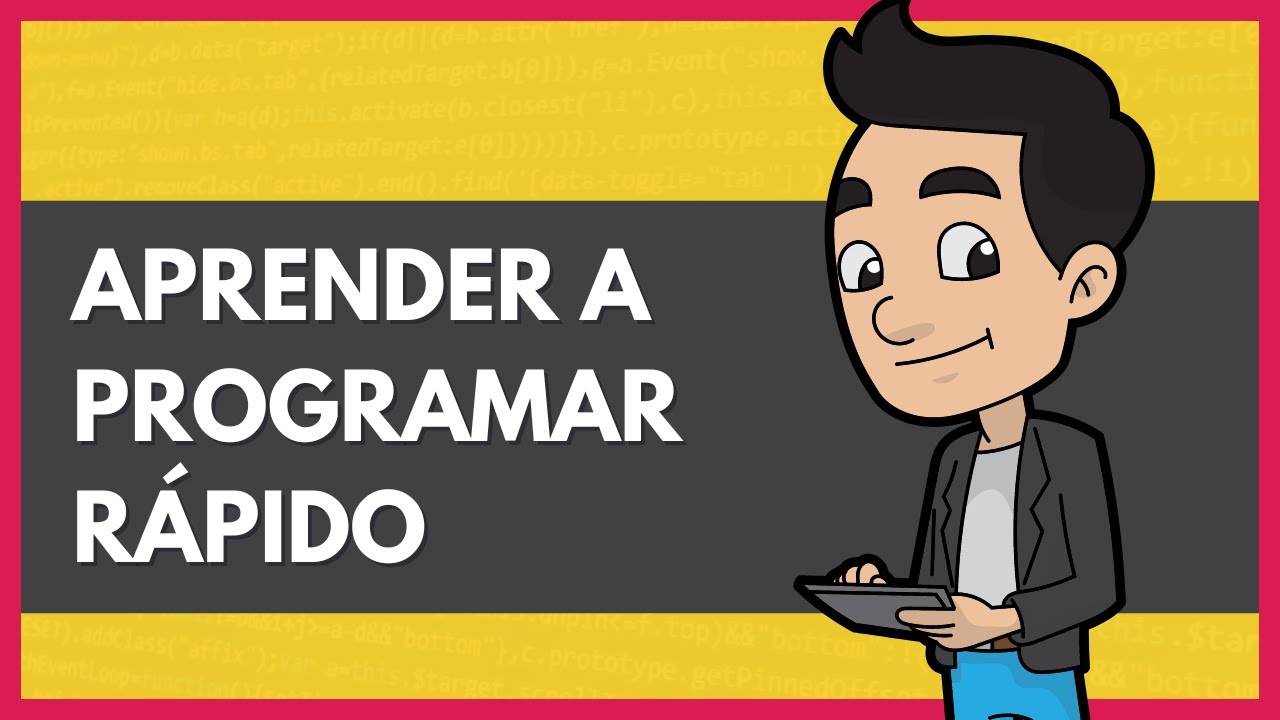 Aprender a programar rápido de esta manera | leojimzdev - YouTube