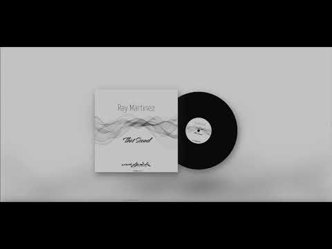 Ray Martinez - That Sound