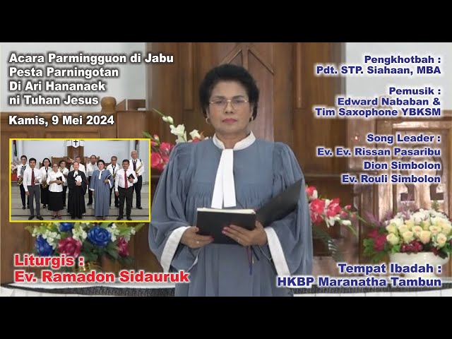 Pesta Parningotan Di Ari Hananaek ni Tuhan Jesus, 9 Mei 2024 class=