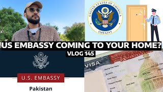 🇺🇸 🇵🇰 US Embassy Islamabad coming to your HOME? -Pakistan Spousal Visa Background check DS5535 - 145