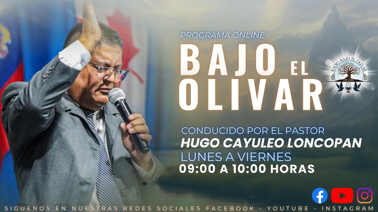 PROGRAMA RADIAL: BAJO EL OLIVAR (15/07/2025 PASTOR HUGO CAYULEO) - YouTube