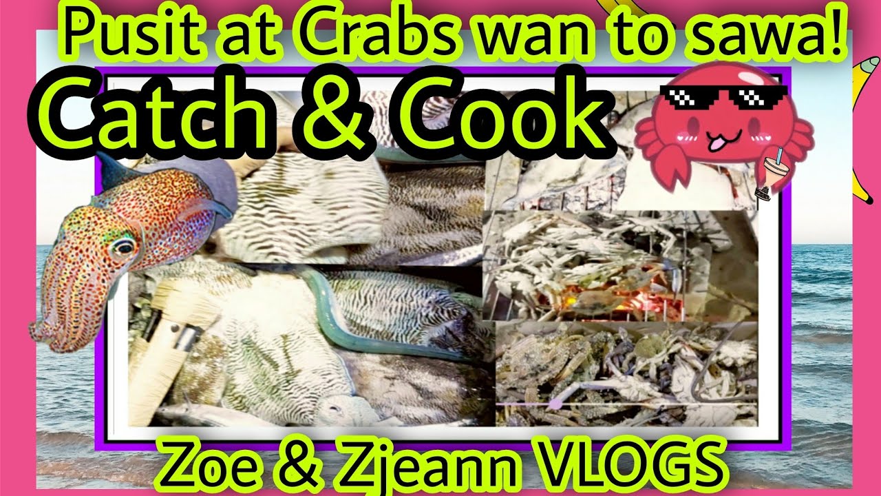 Pusit at Crabs wan to sawa Catch and Cook Crabs & Cuttlefish Byaheng