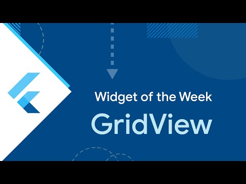 GridView (Flutter Widget of the Week)