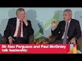 Sir Alex Ferguson and Paul McGinley talk leadership | London Business School