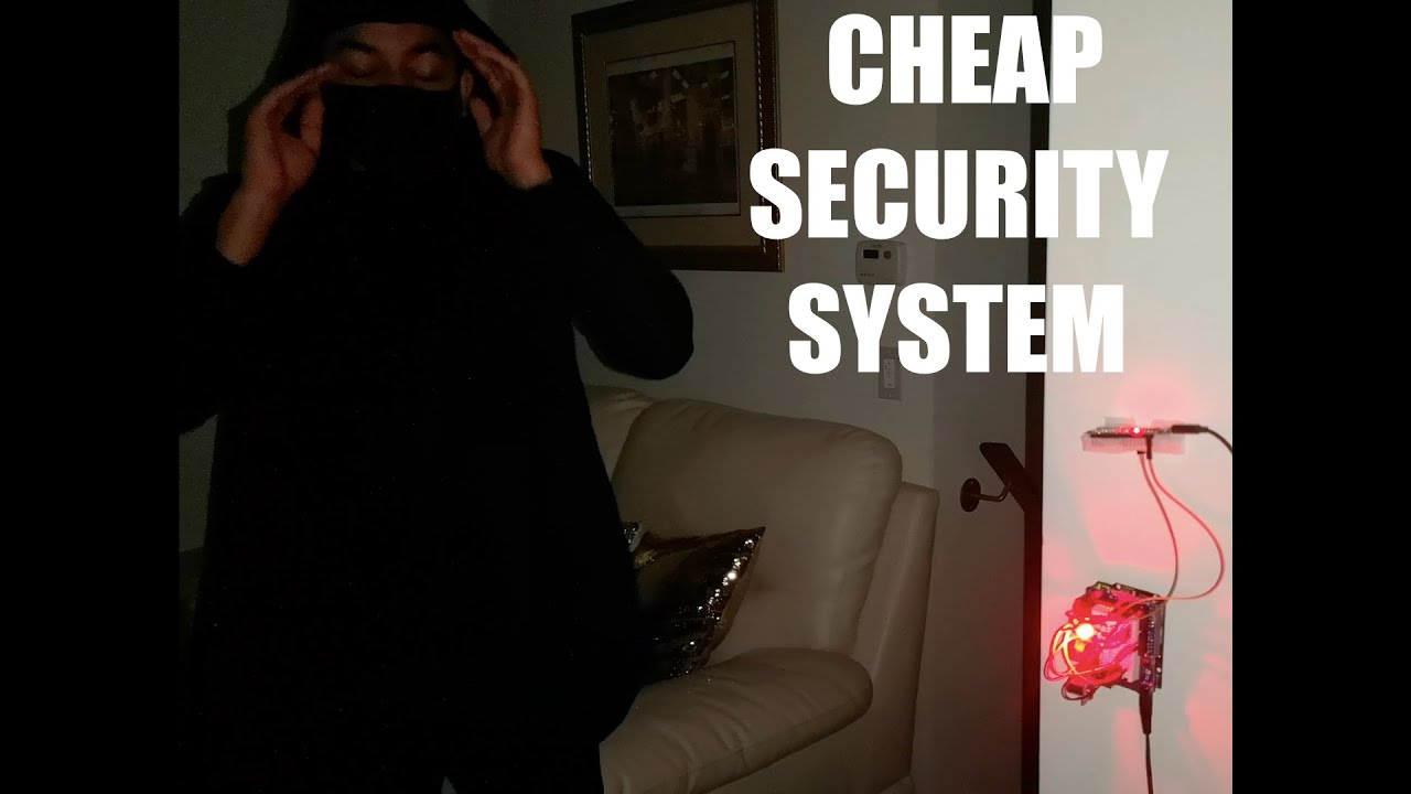 SUPER CHEAP DIY SECURITY SYSTEM