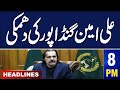 Samaa News Headlines 08 PM | Threat of Ali Amin Gandapur | 28 May 2024 | SAMAA TV