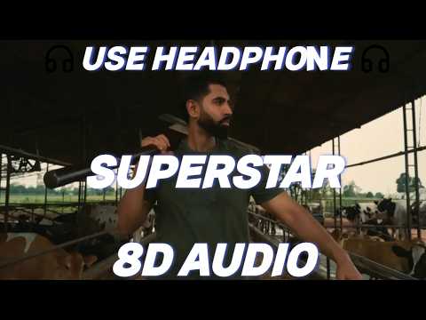 SUPERSTAR (8D AUDIO): PARMISH VERMA Ft. Paradox