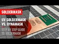 UV Solder Mask VS. Dynamask - a how to guide!