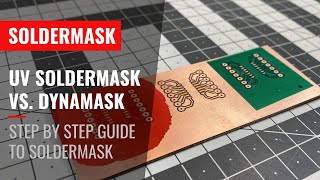 UV Solder Mask VS. Dynamask  a how to guide!