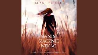 Chapter 172 - Zanim zacznie nękać (Powieść kryminalna o Mackenzie White — Tom 13)