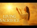 Celine Dion Living Sacrifice Total Surrender To God Official Praise Video