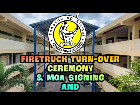 Firetruck Turn-OverCeremony & MOA Signing | Operation Tuli | THS Alumni Association