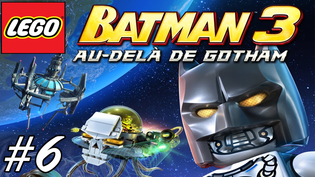 LEGO Batman 3 - La menace des Lanternes #6