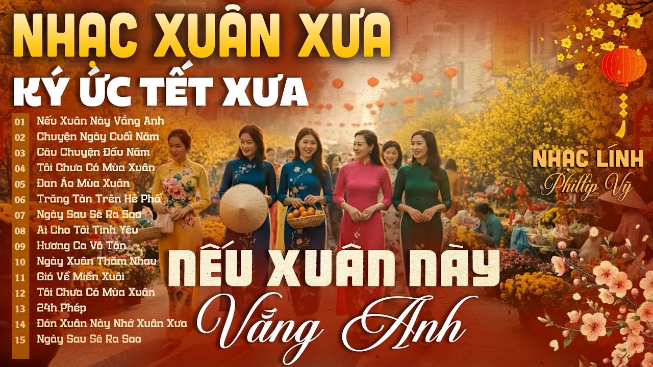 Lk NẾU XUÂN NÀY VẮNG ANH ➤Nhạc Xuân Xưa Hải Ngoại Hay Nhất Hiện Nay - GIỌNG CA MỚI ĐỘC LẠ CỰC ÊM TAI