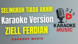 ZIELL FERDIAN - SELINGKUH TIADA AKHIR ( Karaoke Version )