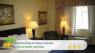 Red Roof Inn & Suites Lincoln - Lincoln Hotels, Nebraska
