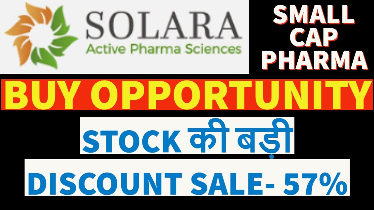 Solara active pharma latest news | solara active pharma share | solara active pharma share news