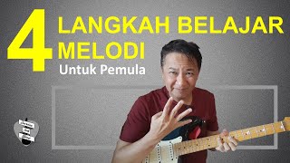 4 Langkah Belajar Melodi Untuk Pemula