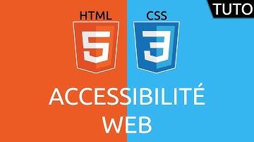 Tutoriel HTML/CSS - accessibilité web