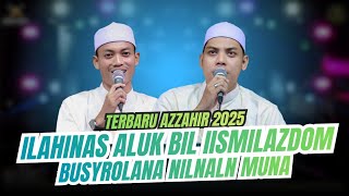 Sholawat Ilahi Nas Aluk  Busyrolana Versi Terbaru Azzahir 2025  Lirik Arab
