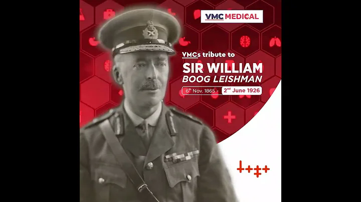 VMCMediBytes- Tribute to Sir William Boog Leishman...