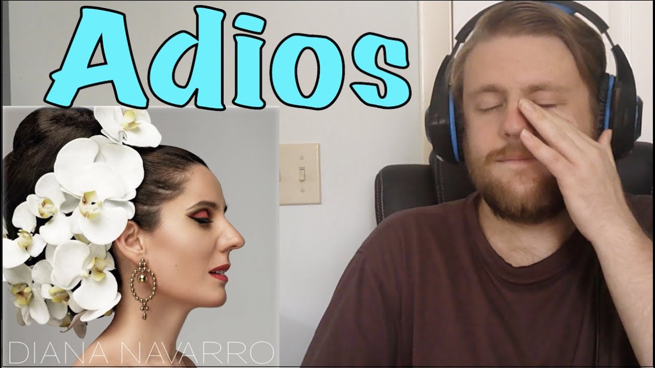 Diana Navarro - Adios Reaction!