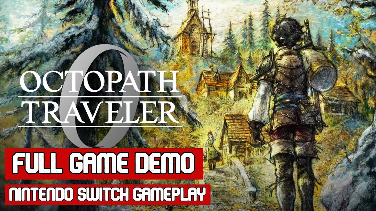 Octopath Traveler 0 Full Game Demo Switch Gameplay Walkthrough No Commentary
