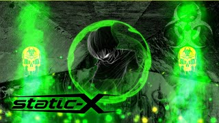 Static X - Stem (Bass Boosted)