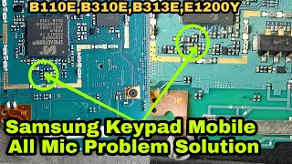 Samsung keypad mobile all mic problem Solution | Mic Not working, Mic Bad Sound Solution