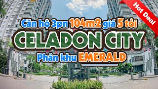 Emerald Celadon City Tân Phú – Căn hộ 104m2 có gì đặc biệt? Giá bán 5 tỷ, có đáng mua?