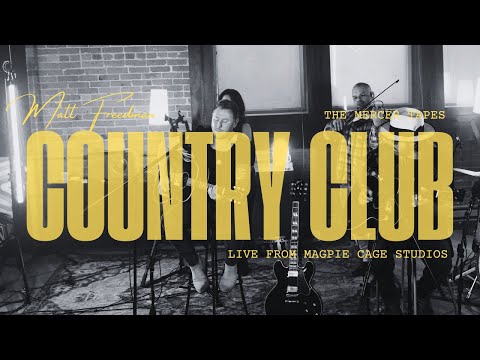 Matt Freedman - Country Club (Acoustic Video)