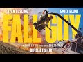 The Fall Guy Official Trailer