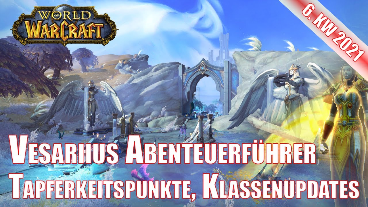 Vesariius Abenteuerführer Tapferkeitspunkte und Klassenupdates Shadowlands World of Warcraft