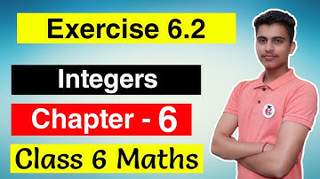 Class 6 Maths Chapter 6 Exercise 6.2 Solution of Integers || English Medium