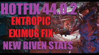 NEW Warframe Hotfix 44.0.2 Overview: NEW Zoom Shotgun Rivens Entropic Eximus Fix And More! News