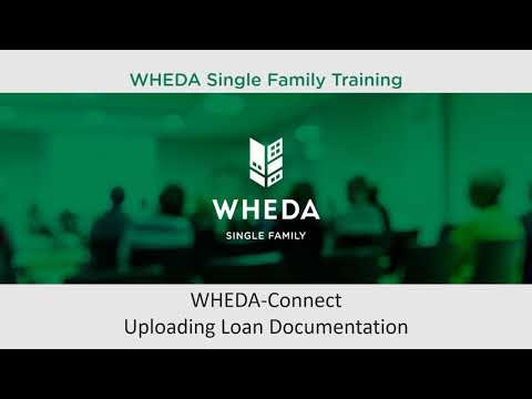 WHEDA Connect - Uploading Loan Documentation