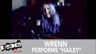 WRENN Performs "Hailey" Exclusively For B-Sides