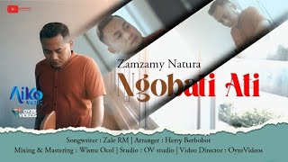 Zamzamy Natura - Ngobati Ati [ Ofiicial  ]