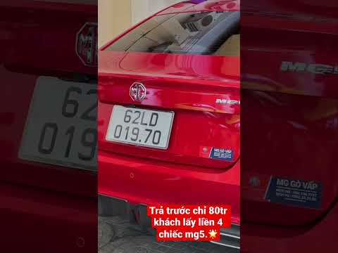 Video Trả trước chỉ 80tr khách lấy liền 4 chiếc mg5 - youtube