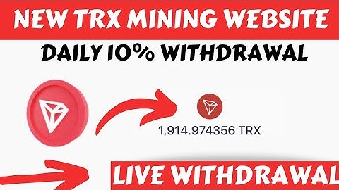 TRON MINING SITE 2022: Best New Tron Trx mining Site 2022 (💰PROOF)10% Daily